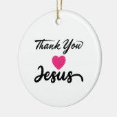 Bedankt Jezus | Modern Christelijk geloof Keramisch Ornament (Links)