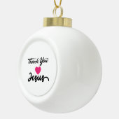 Bedankt Jezus | Modern Christelijk geloof Keramische Bal Ornament (Rechts)