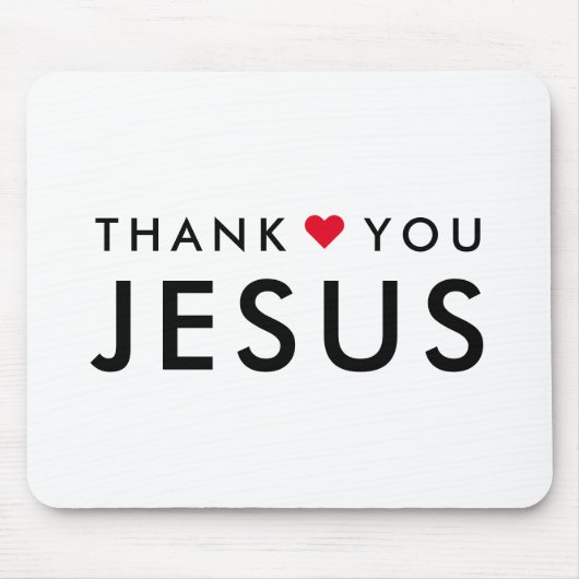 Bedankt Jezus | Modern Christelijk geloof Muismat (Voorkant)