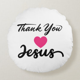 Bedankt Jezus | Modern Christelijk geloof Rond Kussen