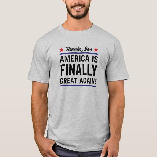 Bedankt, Joe. Amerika is eindelijk weer geweldig T-shirt (Voorkant)