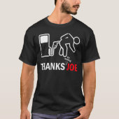 Bedankt Joe High Gas Price Pump Meme T-shirt (Voorkant)