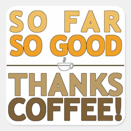 Bedankt Koffie Vierkante Sticker (Voorkant)