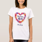 Bedankt mam | Gepersonaliseerde Bloemen Moederdag T-shirt (Voorkant)