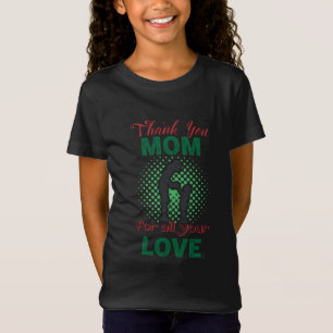Bedankt, mam voor al je liefde t-shirt
