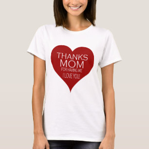 BEDANKT MAM VOOR HET HEBBEN VAN ME Rode Hart Typog T-shirt