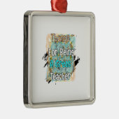 Bedankt om een geweldige leraar te zijn metalen ornament (Rechts)