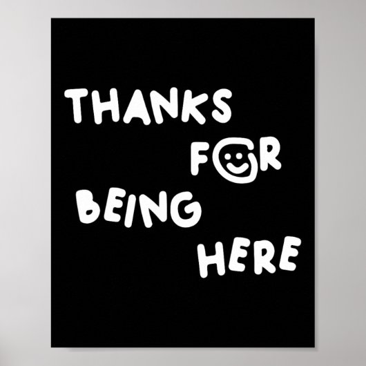 Bedankt om hier te zijn Grappig ontwerp Poster (Voorkant)