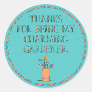 Bedankt om mijn charmante tuinman te zijn! ronde sticker