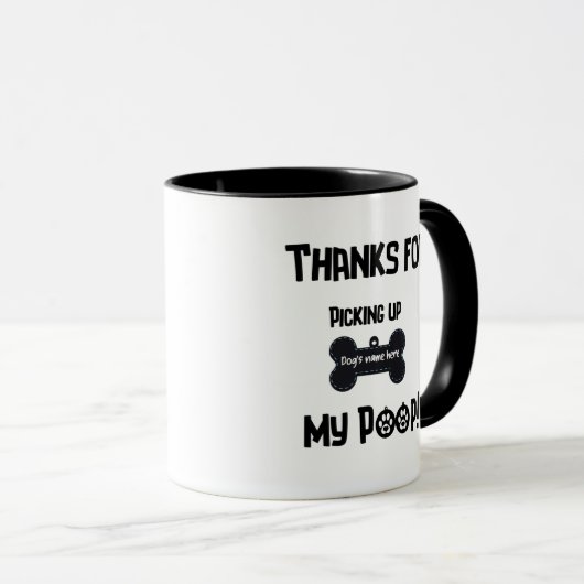 Bedankt om mijn poep op te pakken mok (Voorkant rechts)
