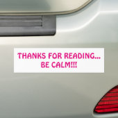 Bedankt om te lezen... Wees kalm!!! Bumpersticker (Op auto)