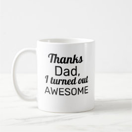 Bedankt pa Ik ben Geweldige geworden Koffiemok