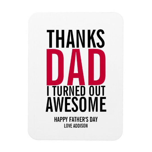 Bedankt pa ik maakte Geweldige vaders dag Magnet u Magneet (Verticaal)