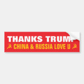 Bedankt Trump China Russia Love You Hammer & Sickl Bumpersticker (Voorkant)