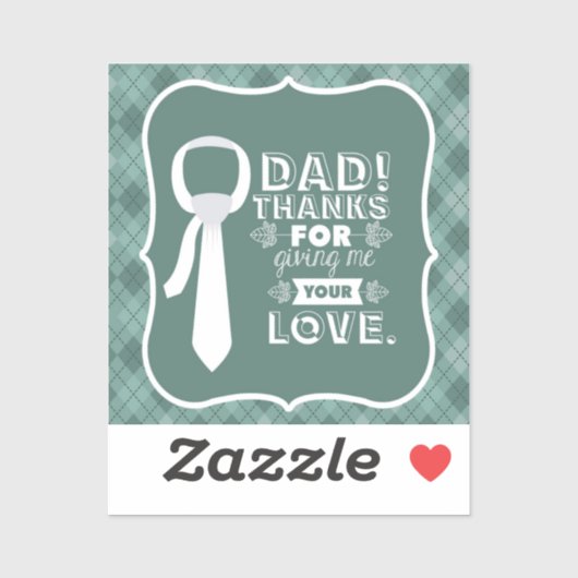 Bedankt vader voor je onvoorwaardelijke liefde sticker (Vel)