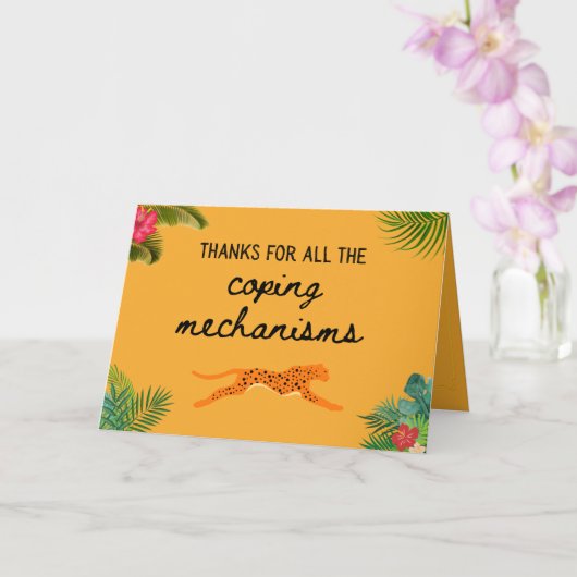 Bedankt voor alle copingmechanismen Moederdag Kaart (Orchidee)