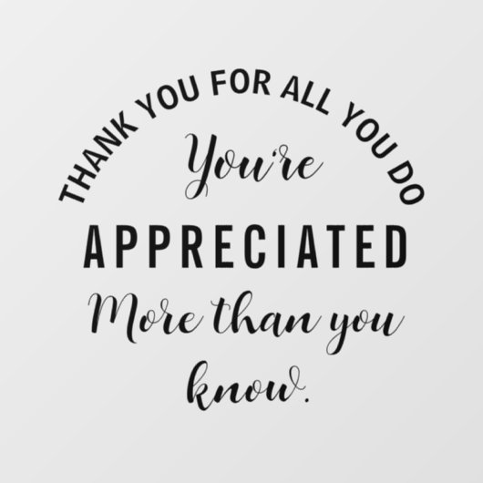 Bedankt voor alles wat je doet dat je gewaardeerd raamsticker (Vel)