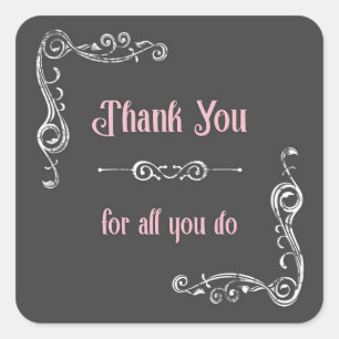 Bedankt voor alles wat je doet vierkante sticker