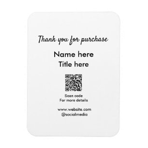 Bedankt voor de aankoop naam hier scannen QR Magneet