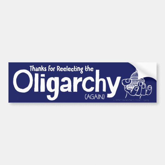 Bedankt voor de herverkiezing van de oligarchie-Bu Bumpersticker (Voorkant)