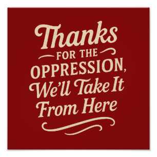 Bedankt voor de onderdrukking, Equality Quote Post Foto Afdruk