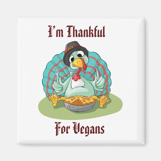 Bedankt voor de Vegans Thanksgiving Holiday Turkij Magneet (Voorkant)