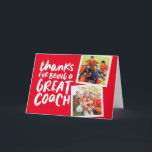 Bedankt voor een geweldige coach rode foto bedankt kaart<br><div class="desc">Zeg dank u aan een geweldige coach met deze leuke twee-fotokaart met een rode en witte kleurenkaart. Pas het aan met uw eigen binnentekst en laat het hele team het ondertekenen. Het is een geweldige manier om je waardering voor elk sportseizoen en voor jonge en oude sporters te shows!</div>