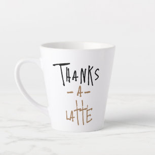 Bedankt voor een Latte Mok - Grappige Koffie Puns