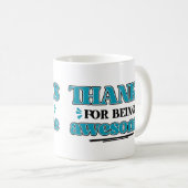 Bedankt voor Geweldige zijn Koffiemok (Voorkant rechts)