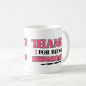 Bedankt voor Geweldige zijn Koffiemok (Voorkant rechts)