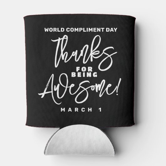 Bedankt voor Geweldige zijn! Wereld Compliment Day Blikjeskoeler (Achterkant)
