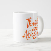 Bedankt voor Geweldige zijn! Wereld Compliment Day Grote Koffiekop (Voorkant rechts)