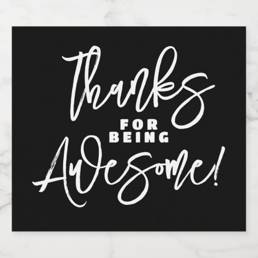 Bedankt voor Geweldige zijn! Wereld Compliment Day Sparkling Wijnetiket (Enkel label)