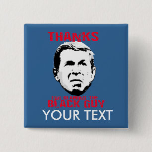 Bedankt voor het Blamen van de zwarte man Vierkante Button 5,1 Cm