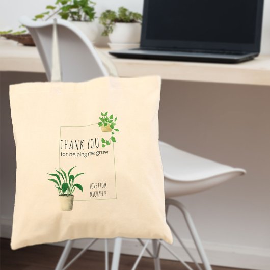 Bedankt voor het helpen van Planten voor het Grow  Tote Bag