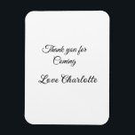 bedankt voor het komen naam toevoegen tekstbericht magneet<br><div class="desc">Ontwerp</div>