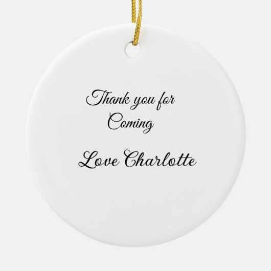 bedankt voor het komen voegen naamtekstbericht toe keramisch ornament (Voorkant)