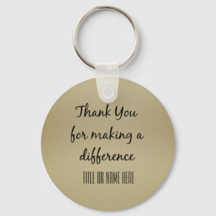 Bedankt voor het maken van een verschil gepersonal sleutelhanger