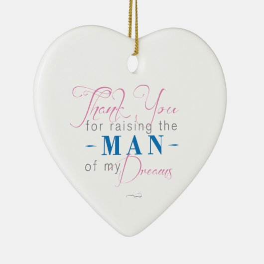 Bedankt voor het Man van mijn dromen Keramisch Ornament (Rechts)