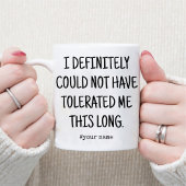 Bedankt voor het tolereren van mij /Funny Jubileum Mok