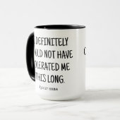 Bedankt voor het tolereren van mij /Funny Jubileum Mok (Voorkant links)