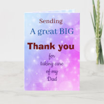 Bedankt voor het verzorgen van mijn papa groetenka