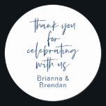 Bedankt voor het vieren met ons Wedding Sticker<br><div class="desc">Dank u voor het vieren met ons Wedding Sticker,  in moderne script kalligrafie,  in Navy Blue</div>