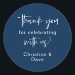 Bedankt voor het vieren met ons Wedding Sticker<br><div class="desc">Dank u voor het vieren met ons Wedding Sticker,  in moderne script kalligrafie,  in marinesblauw.</div>
