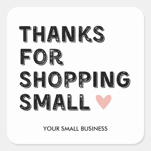 Bedankt voor het winkelen | Kleine ondernemingen Vierkante Sticker (Voorkant)