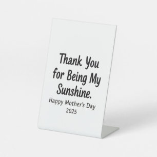 Bedankt voor het zijn van mijn Sunshine Mom Gifts Reclamebord Met Voetstuk