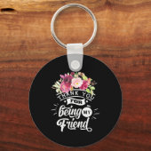 Bedankt voor het zijn van mijn vrienden sleutelhanger (Voorkant)