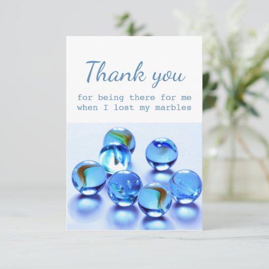 Bedankt voor je hulp toen ik mijn marbles verloor (Staand voorkant)
