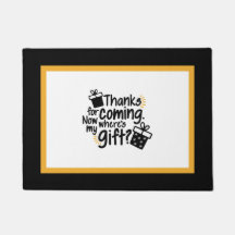 Bedankt voor je komst. Waar is mijn cadeau nu? Deu