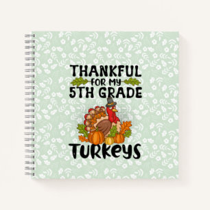 Bedankt voor mijn 5e graadkalkoenen - Thanksgiving Notitieboek